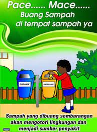 Kalimat ini biasanya mengacu pada material sampah yang dihasilkan dari kegiatan manusia, dan biasanya dikelola untuk mengurangi dampaknya terhadap kesehatan, lingkungan, atau estetika. 34 Contoh Poster Dan Contoh Slogan Terlengkap