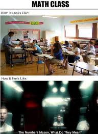 Math Class Expectations Vs Reality Very Funny Jokes Funny Memes Math Class