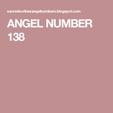 Angel Number 138 Angel Number Meanings Number Meanings Angel Number 911