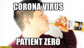 Maybe you would like to learn more about one of these? Corona Virus Patient Zero Drinking Corona Extra Beer Starecat Com