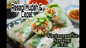 I first tried one on the streets of hanoi as a side dish with my noodles. Resepi Mudah Cepat Vietnamese Spring Roll Youtube