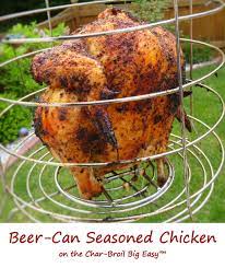 Beer Can Seasoned Chicken On The Char Broil Big Easy Char Broil Big Easy Big Easy Recipes Big Easy Turkey Fryer