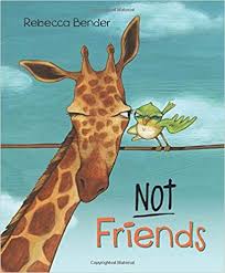 Not Friends By Rebecca Bender Picture Book Giraffe Children S Book Illustration
