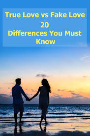 Their cup, no matter how full, will eventually run out. True Love Vs Fake Love 20 Differences You Must Know