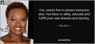 She is the only black woman to be nominated for three academy awards, winning one. Top 25 Quotes By Viola Davis Of 172 A Z Quotes