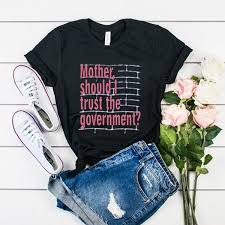 Mother Should I Trust The Goverment Pink Floyd T Shirt Funnysayingtshirts In 2020 Pink Floyd T Shirt Print Clothes Shirts