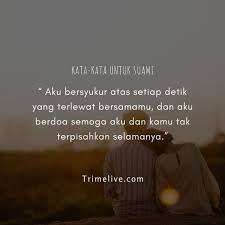 Check spelling or type a new query. 100 Kata Kata Bersyukur Punya Suami Sepertimu Menyentuh Hati Dan Penuh Makna