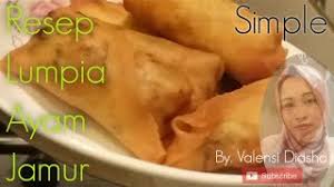 Resep lumpia tahu jamur salah satu kreasi camilan dari olahan tahu. Resep Lumpia Ayam Jamur Youtube
