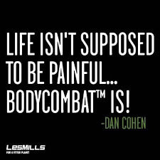 Yes I M Beat But It Was So Worth It Bodycombat The Empowering Cardio Workout Lesmills Body Pump Workout Body Combat Les Mills Body Combat