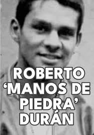 La historia de Roberto ‘Manos de Piedra’ Durán
