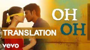 Oh Oh Song Lyrics English Meaning Thangamagan Lyrics To Oh Oh Song The First Love Of Tamizh From Tamil Film Thangamaga Songs With Meaning Songs Lyrics