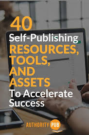 Know The 40 Self Publishing Resources And Tools That Will Help You Catapult Your Book Business Book Publishing Companies Ebook Writing Self Publishing