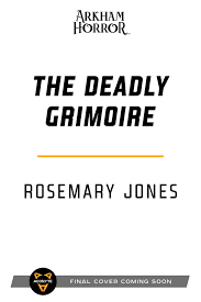 The Deadly Grimoire: An Arkham Horror Novel by Jones, Rosemary | Paperback  | Aconyte | 9781839081088 | Biblio UK
