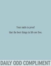 Children, teeth, mice, sheep and tomatoes. 210 Complimentary Ideas Compliments Daily Odd Compliment Odd Compliment