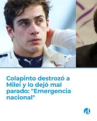 Franco Colapinto Colapinto destrozó a Javier Milei por el temporal de Bahía  Blanca 🔴  👉https://www.eldestapeweb.com/deportes/formula-1/colapinto-destrozo-a-milei-y-lo-dejo-mal-parado-emergencia-nacional--20253716537
