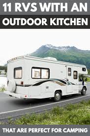 Cooking outdoors while camping is one of the best parts of the rv lifestyle. 11 Rvs With An Outdoor Kitchen That Are Perfect For Camping