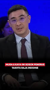 Muda & Kaya, Ini Sosok Penerus Takhta Raja Indomie Muda & Kaya, Ini Sosok  Penerus Takhta Raja Indomie Sosok Axton Salim selama ini dikenal sebagai  putra mahkota dari perusahaan Indofood dan juga Salim ...