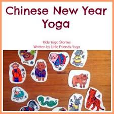 Chinese New Year Yoga Kids Yoga Stories Yoga For Kids Chinese New Year Activities Chinese New Year