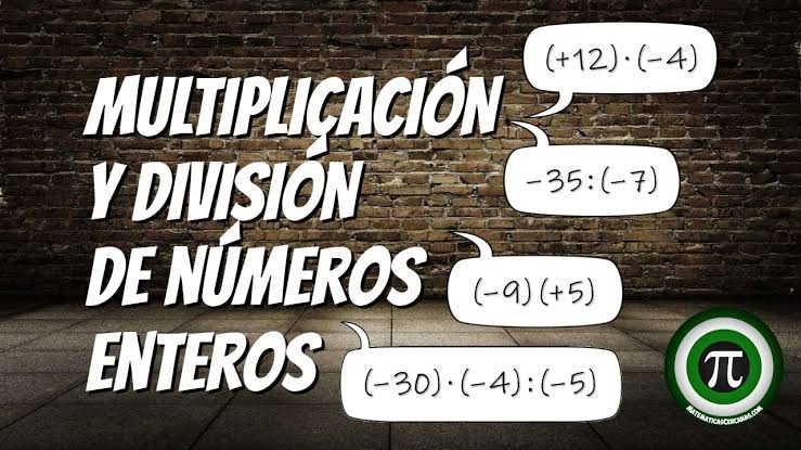 Multiplicación y división de números enteros – Matematicascercanas