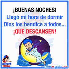 Buenas Noches Llego Mi Hora De Dormir Dios Buenas Noches Dormido Noche