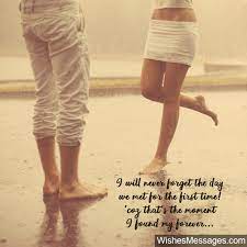 I Will Never Forget The Day We Met For The First Time Coz That S The Moment I Found My Forever Forget You Quotes Birthday Wishes For Fiance First Time Quotes