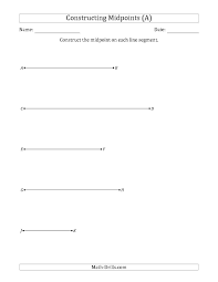 The Constructing Midpoints On Horizontal Line Segments A Geometry Worksheet Segmentation Geometry Worksheets Math Drills