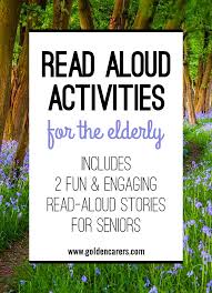 We have highlighted the best games for seniors. Read Aloud Activities For The Elderly