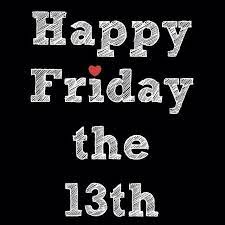 Friday13th Fridaythethirteenth Happyfriday Feelgoodfriday Warmupsa Warmupyourfeet Nomoresoc Happy Friday The 13th Friday The 13th Quotes Friday The 13th