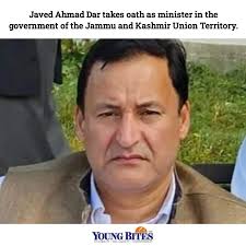 Javed Ahmad Dar takes oath as minister in the government of the Jammu and  Kashmir Union Territory.