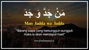 56 gambar dp man jadda wa jadda memepng. Man Jadda Wa Jadda Arab Artinya
