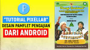 Dihalaman ini anda akan melihat background keren untuk pamflet yang keren! Tutorial Pixellab Cara Desain Pamflet Pengajian Bersama Habib Keren Dari Android Youtube