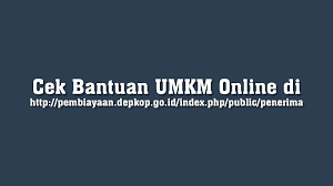 Cek Bantuan Umkm Online Di Http Pembiayaan Depkop Go Id Index Php Public Penerima Bakamitai Pesan Sms Website Buku