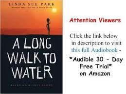On and off does he do that but this touched him enough to cause him to speak up about it. A Long Walk To Water Based On A True Story By Linda Sue Park Audiobook Trailer Long Walk To Water Audio Books Middle School Ela