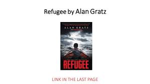 Alan gratz brings to light to unleash the dangers, the pain and the hardships the three kids face while they travel to find peace in their lives on their way to meet their families abroad. Refugee Free Book Read Books Online Free