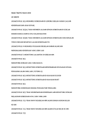 Oleh yang demikan pihak tuan hendaklah bersedia memberi maklumat2 yang berikut: Road Traffic Rules 1959