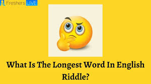 Maybe you would like to learn more about one of these? What Is The Longest Word In English Riddle Check Out The Answer And Explanation