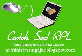 40 Soal Rpl Basis Data Kelas 12 Smk Kurikulum 2013 Lengkap Beserta Kunci Jawabannya Kurikulum Berkelas Mahasiswa