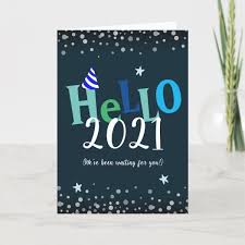 Hello 2021 Funny New Years Holiday Card In 2020 Custom Holiday Card Funny New Year Holiday Cards