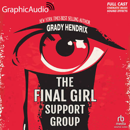 The Final Girl Support Group [Dramatized Adaptation]