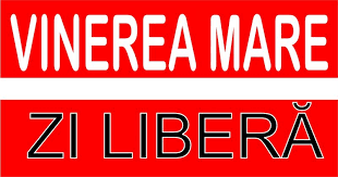 Vinerea mare sau vinerea patimilor este ultima zi de vineri înaintea paştelui şi, astfel, ultima vineri din postul mare, se arată în expunerea de „în urma analizării. Vinerea Mare Ultima Zi De Vineri Inaintea PaÈ™telui Zi LiberÄƒ In Care Nu Se LucreazÄƒ