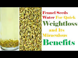 It's just one among many fennel seeds benefits. Fennel Seeds Water For Quick Weightloss And Its Miraculous Benefits Youtube
