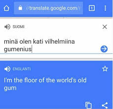 Compilation celebrities meme celebrity google translate meme google translate song google translate travis scott roody ricch. Something Very Weird Has Been Going On With Google Translate And Finnish Names