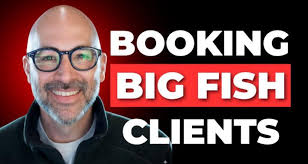 Booking Big Fish Clients