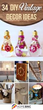 34 Dreamy Diy Vintage Decor Ideas Diy Vintage Decor Diy Vintage Vintage Diy