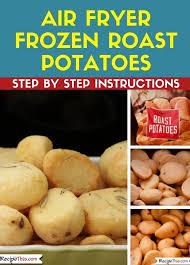 Air Fryer Frozen Roast Potatoes Recipe This Receita