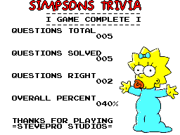 If you paid attention in history class, you might have a shot at a few of these answers. Simpsons Trivia Homebrew Sms Power