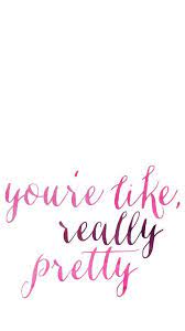 You Re Like Really Pretty Mean Girls Quotes Pink Etsy Mean Girl Quotes Mean Girls Youre Like Really Pretty