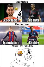 Find the newest fiorentina juventus meme. Juventus And Barcelona Fans D Football Jokes Neymar Jr I Know That Feel