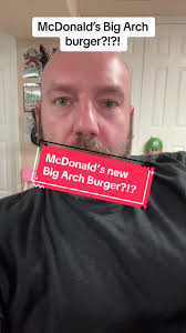 Former McDonald's Corporate Chef Talks About New Big Arch Burger