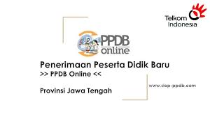 Informasi siap ppdb jateng tahun ini difokuskan untuk sma dan smk. Penerimaan Peserta Didik Baru Ppdb Online Provinsi Jawa Tengah Ppt Download